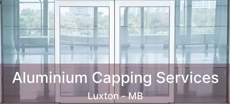 Aluminium Capping Services Luxton - MB