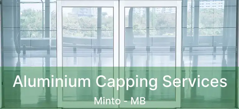  Aluminium Capping Services Minto - MB