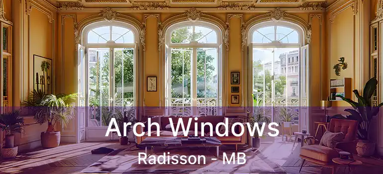 Arch Windows Radisson - MB