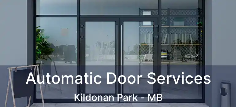 Automatic Door Services Kildonan Park - MB