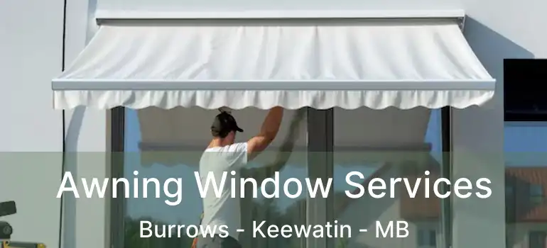 Awning Window Services Burrows - Keewatin - MB