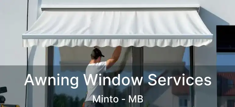 Awning Window Services Minto - MB