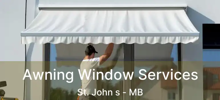  Awning Window Services St. John s - MB