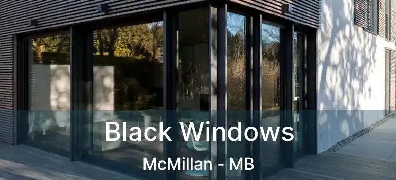  Black Windows McMillan - MB