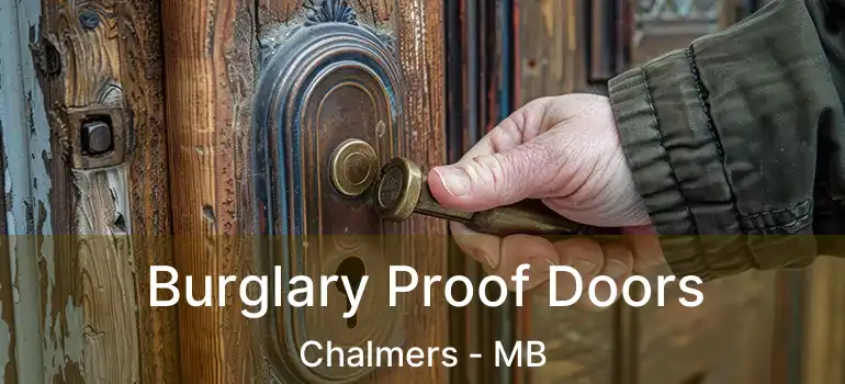  Burglary Proof Doors Chalmers - MB