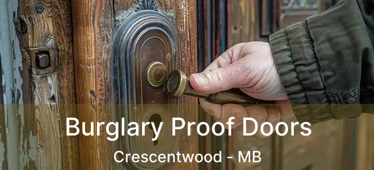  Burglary Proof Doors Crescentwood - MB