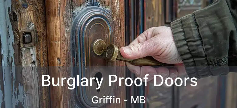  Burglary Proof Doors Griffin - MB