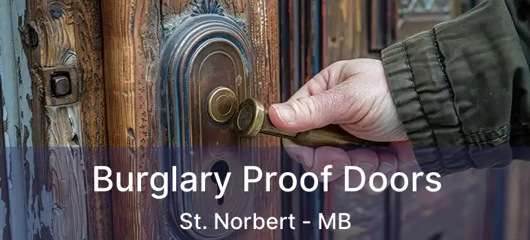 Burglary Proof Doors St. Norbert - MB