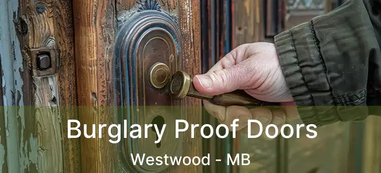 Burglary Proof Doors Westwood - MB
