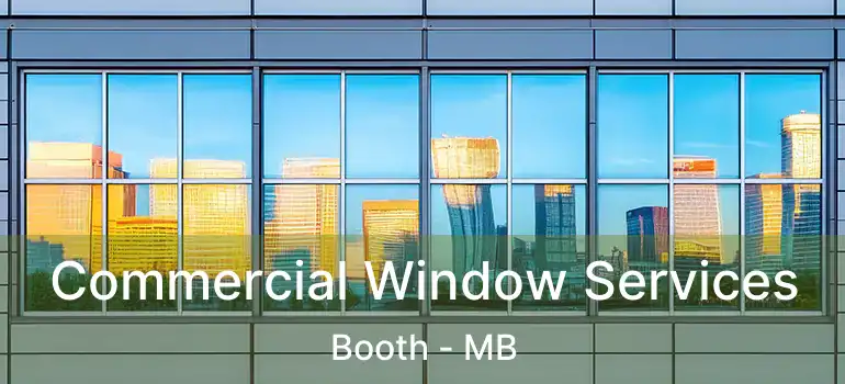 Commercial Window Services Booth - MB