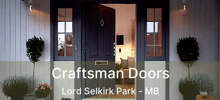 Craftsman Doors Lord Selkirk Park - MB