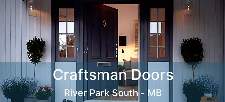 Craftsman Doors River Park South - MB