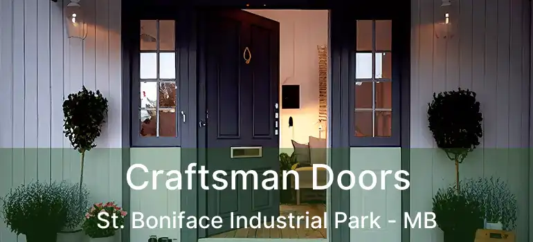  Craftsman Doors St. Boniface Industrial Park - MB