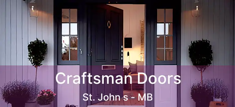  Craftsman Doors St. John s - MB
