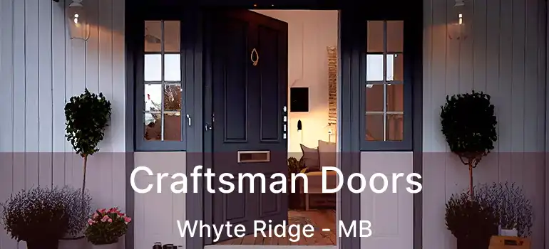Craftsman Doors Whyte Ridge - MB