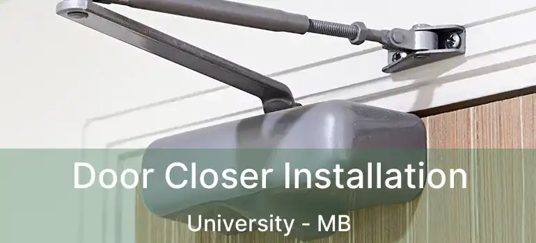  Door Closer Installation University - MB