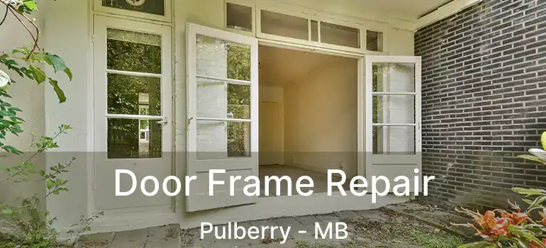  Door Frame Repair Pulberry - MB