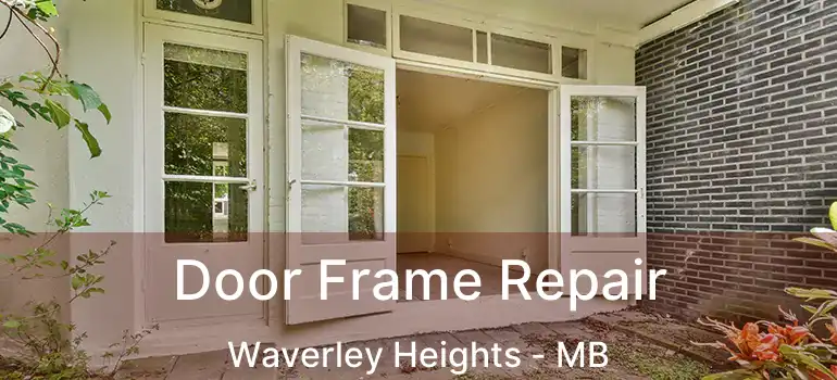  Door Frame Repair Waverley Heights - MB