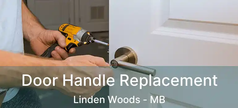  Door Handle Replacement Linden Woods - MB