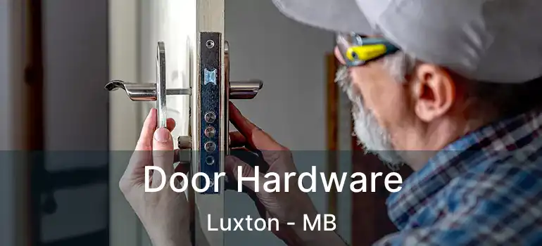 Door Hardware Luxton - MB