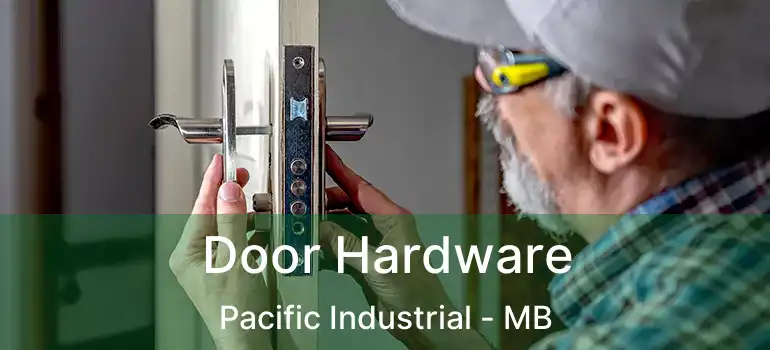 Door Hardware Pacific Industrial - MB