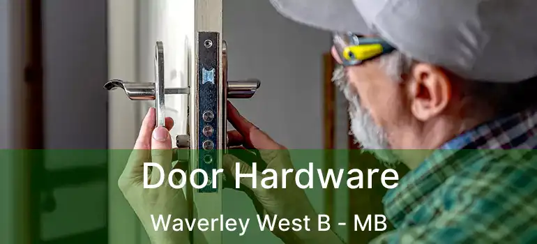  Door Hardware Waverley West B - MB