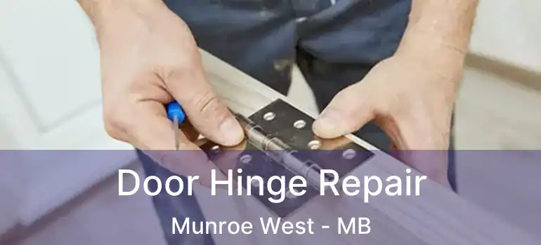 Door Hinge Repair Munroe West - MB