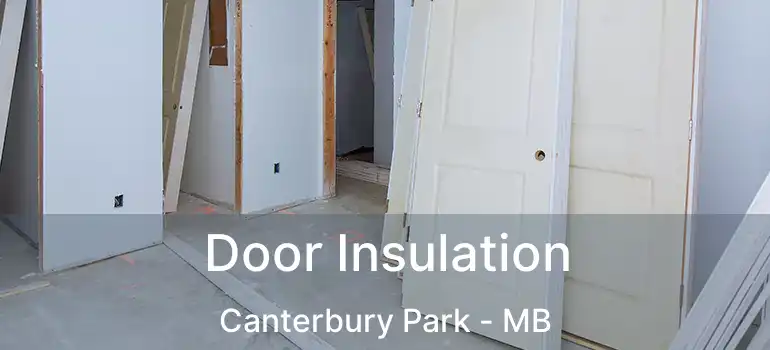 Door Insulation Canterbury Park - MB