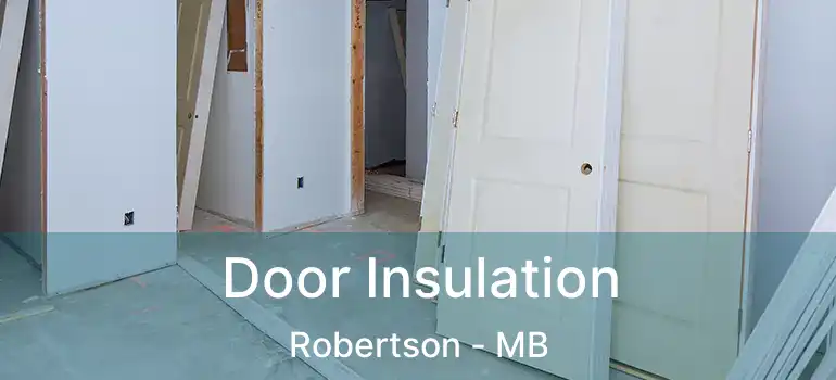  Door Insulation Robertson - MB