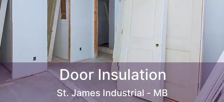  Door Insulation St. James Industrial - MB