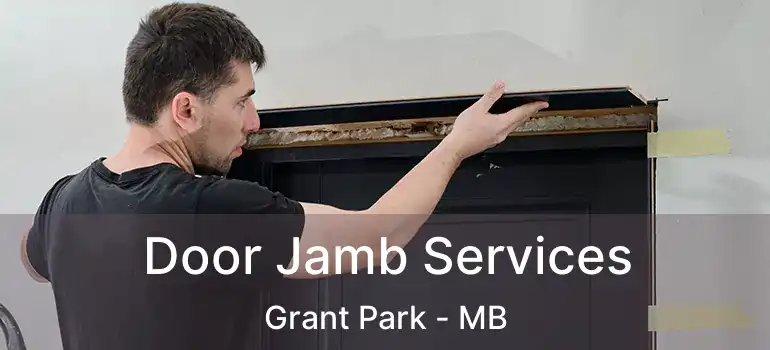  Door Jamb Services Grant Park - MB