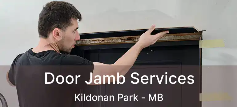 Door Jamb Services Kildonan Park - MB