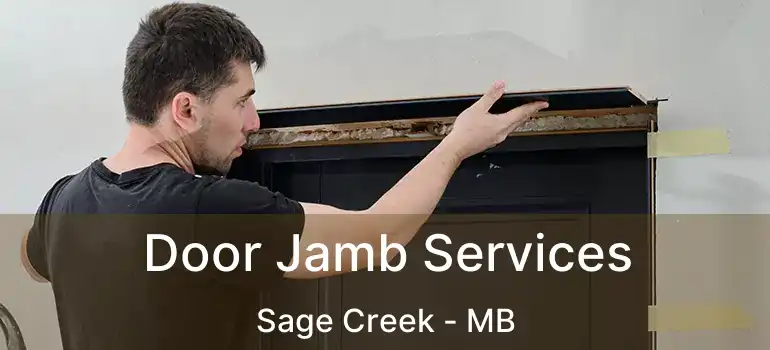  Door Jamb Services Sage Creek - MB