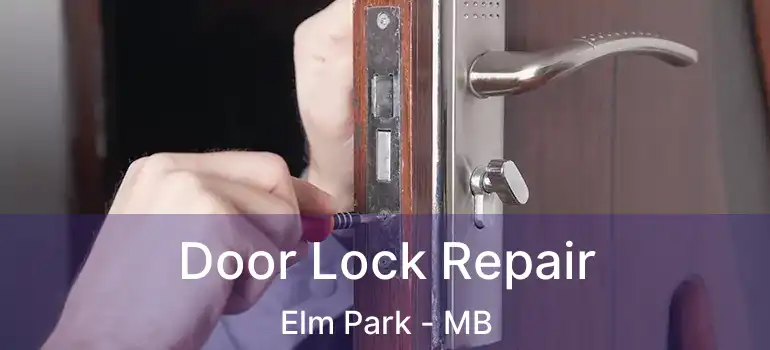  Door Lock Repair Elm Park - MB