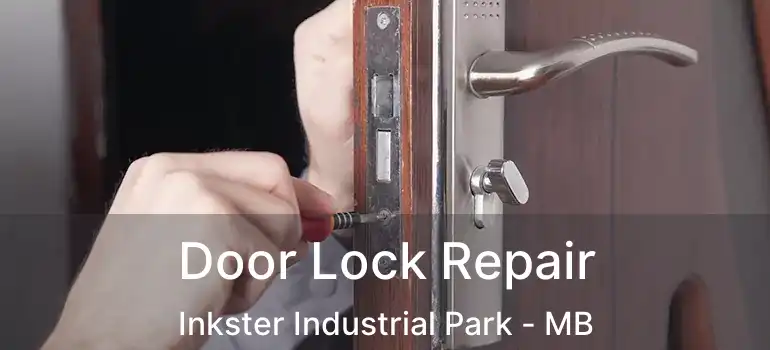  Door Lock Repair Inkster Industrial Park - MB