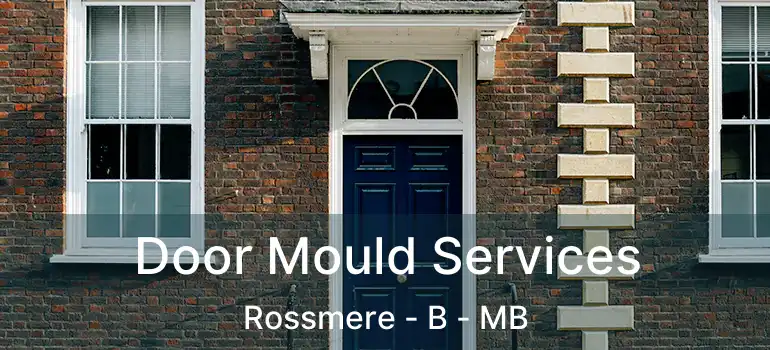 Door Mould Services Rossmere - B - MB