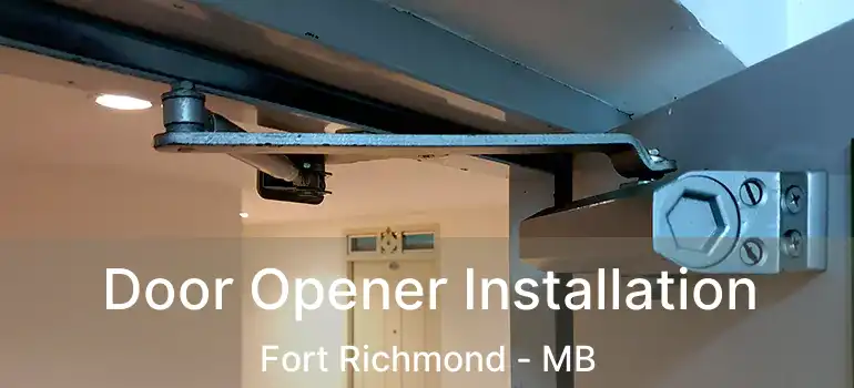  Door Opener Installation Fort Richmond - MB