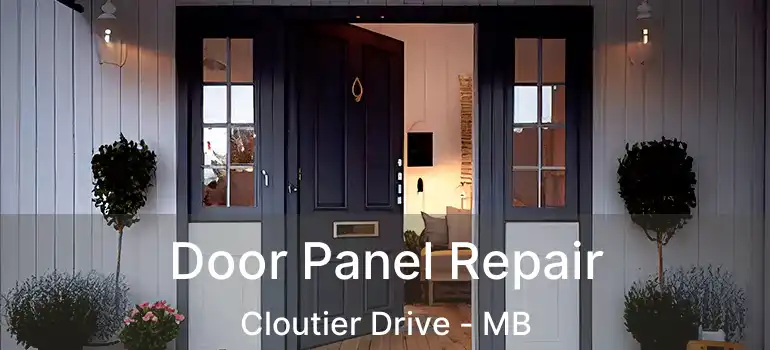 Door Panel Repair Cloutier Drive - MB