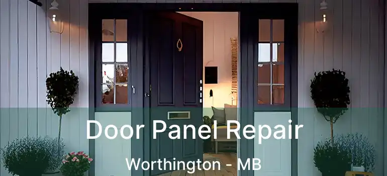 Door Panel Repair Worthington - MB