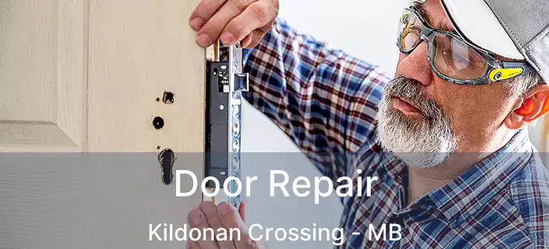  Door Repair Kildonan Crossing - MB