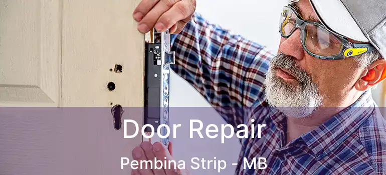  Door Repair Pembina Strip - MB