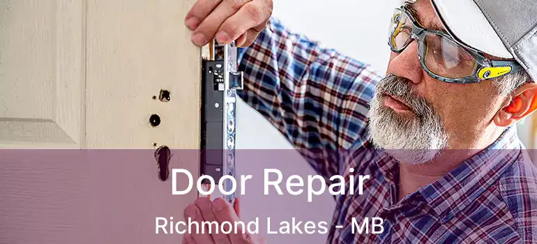  Door Repair Richmond Lakes - MB