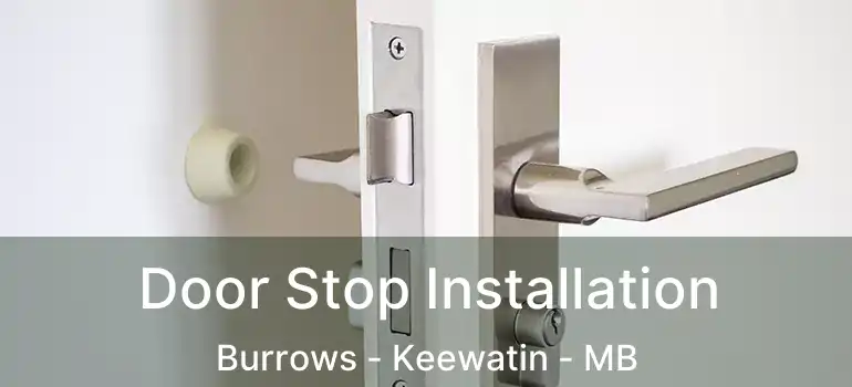 Door Stop Installation Burrows - Keewatin - MB