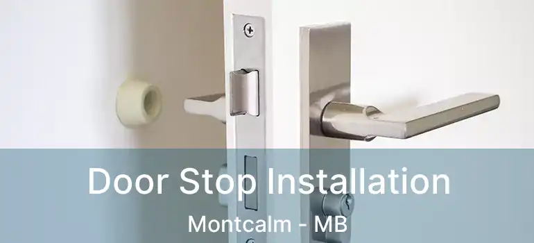 Door Stop Installation Montcalm - MB