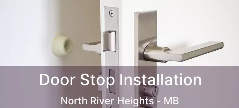Door Stop Installation North River Heights - MB