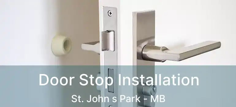 Door Stop Installation St. John s Park - MB