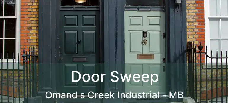 Door Sweep Omand s Creek Industrial - MB