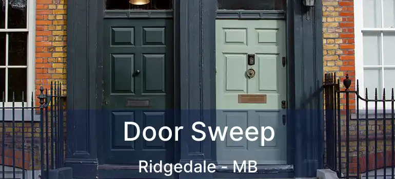 Door Sweep Ridgedale - MB