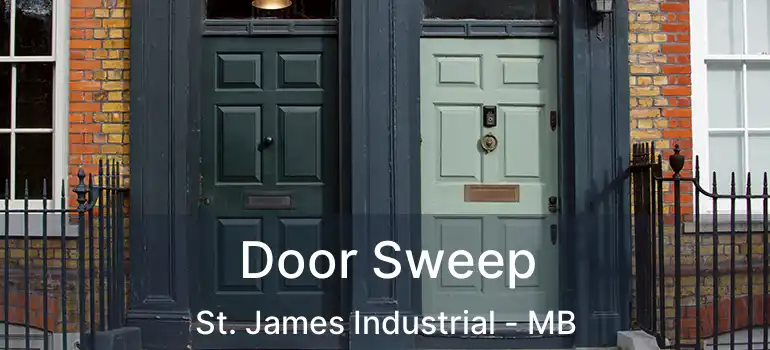 Door Sweep St. James Industrial - MB