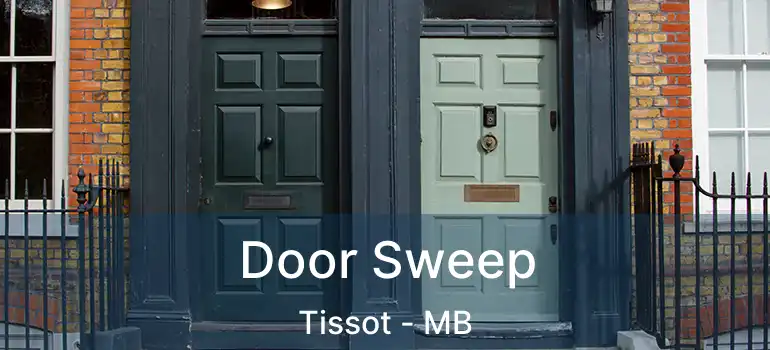 Door Sweep Tissot - MB